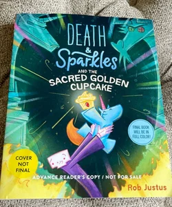 Death and Sparkles and the Sacred Golden Cupcake