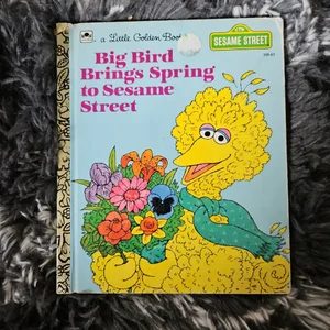 Big Bird Brings Spring to Sesame Street