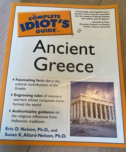 The Complete Idiot's Guide to Ancient Greece