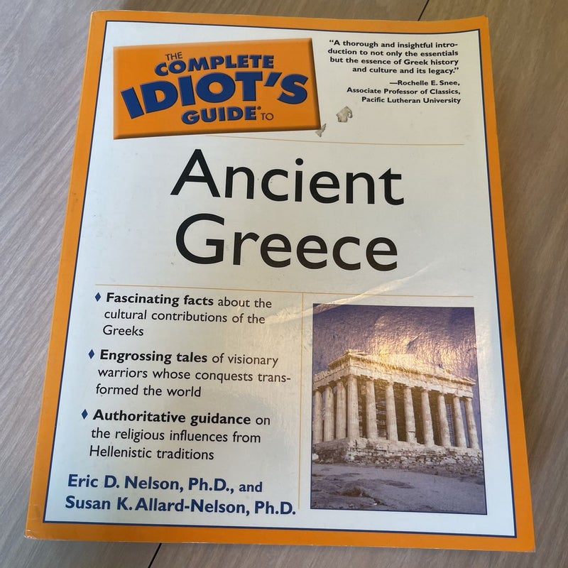 The Complete Idiot's Guide to Ancient Greece