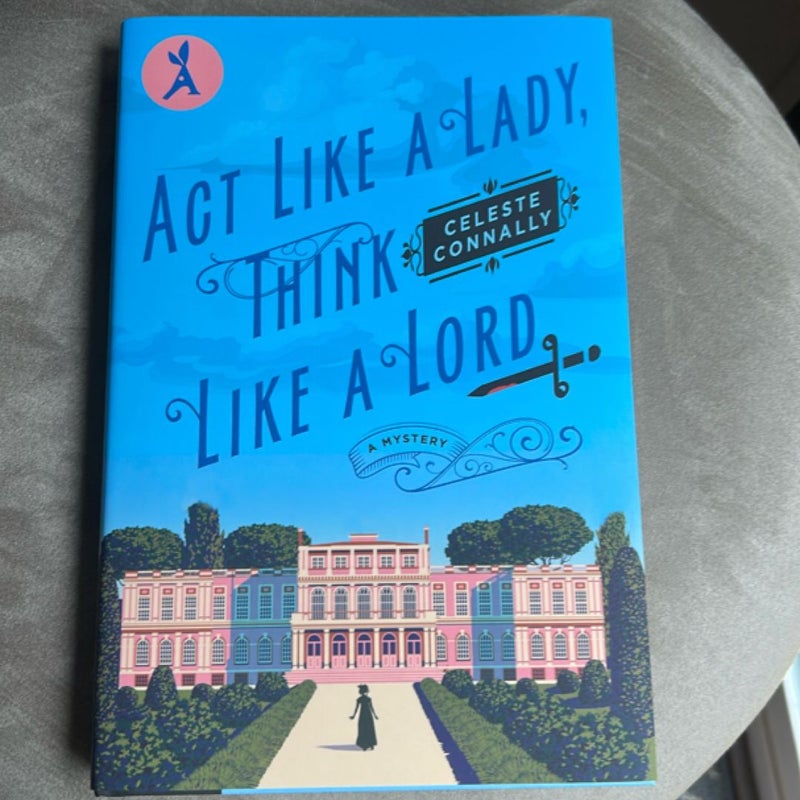 Act Like a Lady, Think Like a Lord