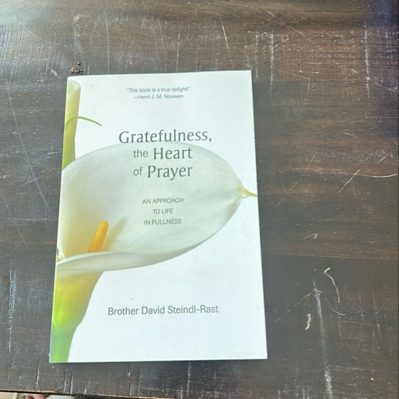 Gratefulness, the Heart of Prayer