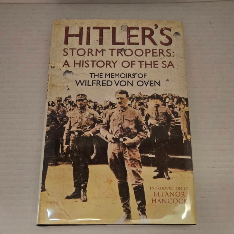 Hitler's Storm Troopers: a History of the SA