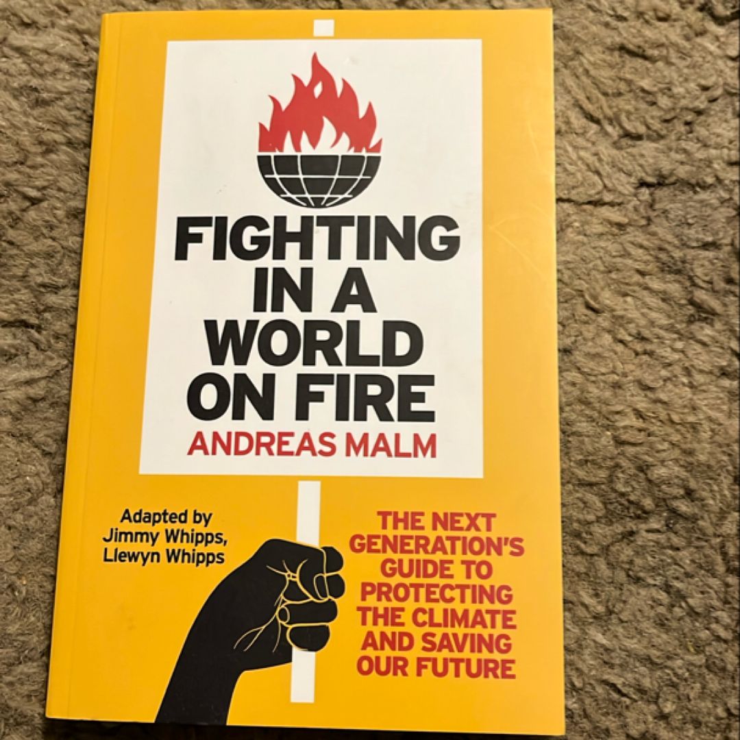 Fighting in a World on Fire