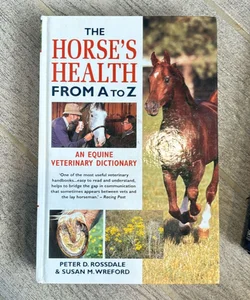 The Horse’s Health From A to Z