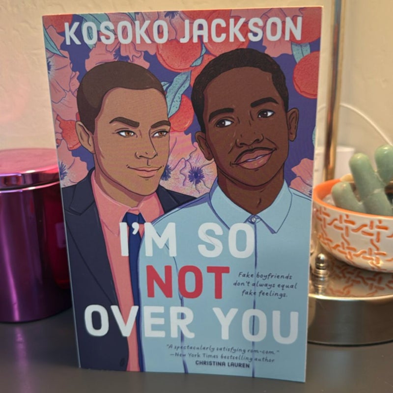 I'm So (Not) over You