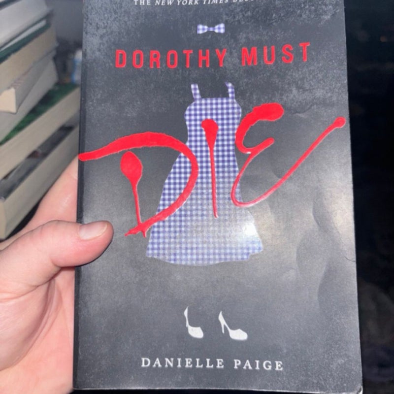 Dorothy Must Die by Danielle Paige paperback