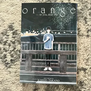 Orange -To You, Dear One-