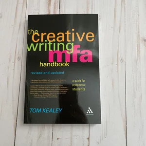 The Creative Writing MFA Handbook, Revised and Updated Edition