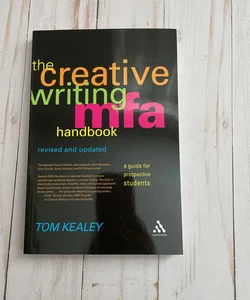 The Creative Writing MFA Handbook, Revised and Updated Edition