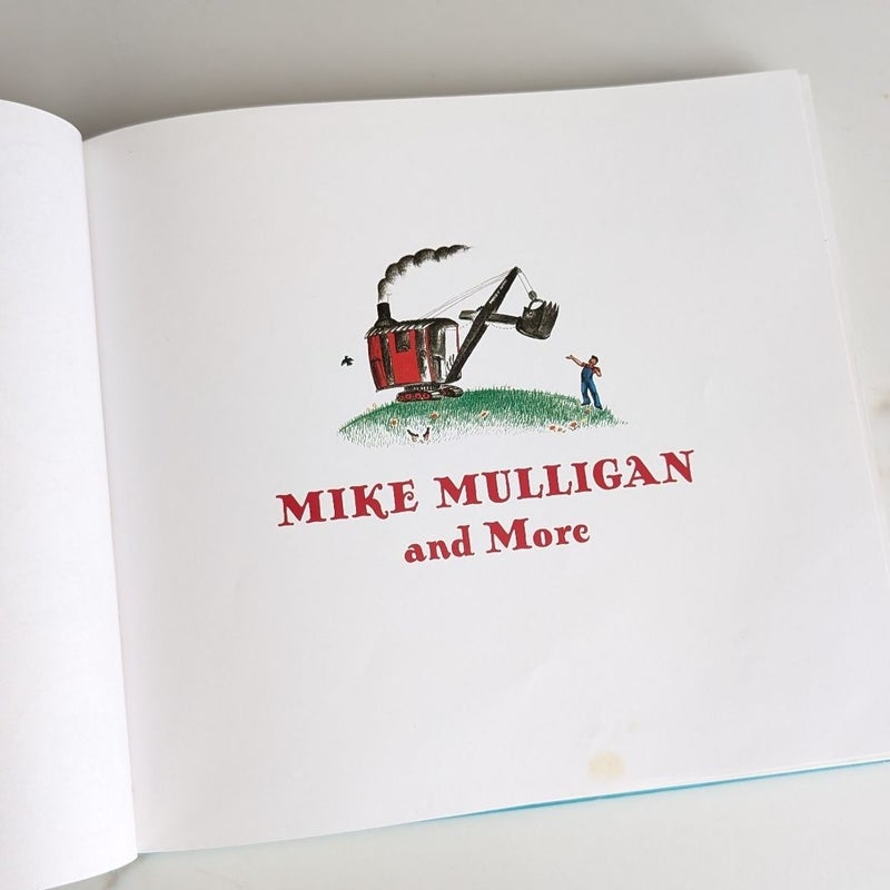 Mike Mulligan and More