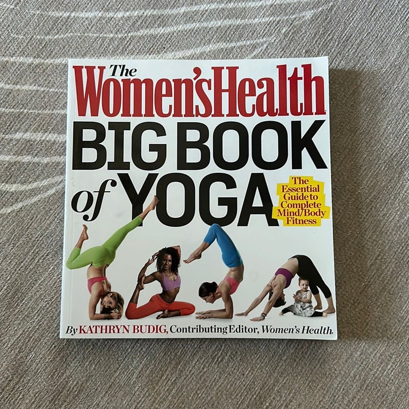 The Women's Health Big Book of Yoga