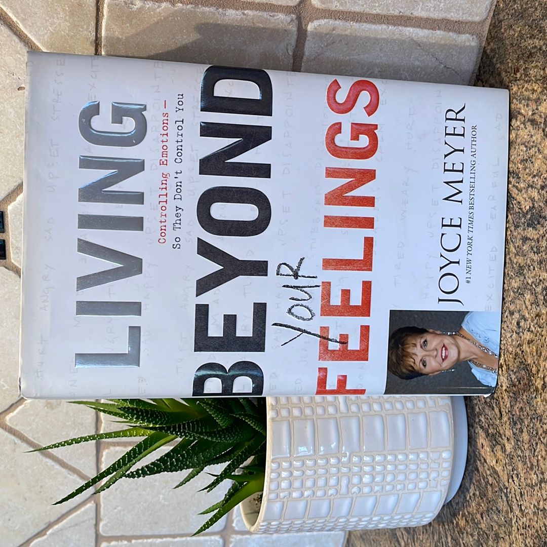 Living Beyond Your Feelings