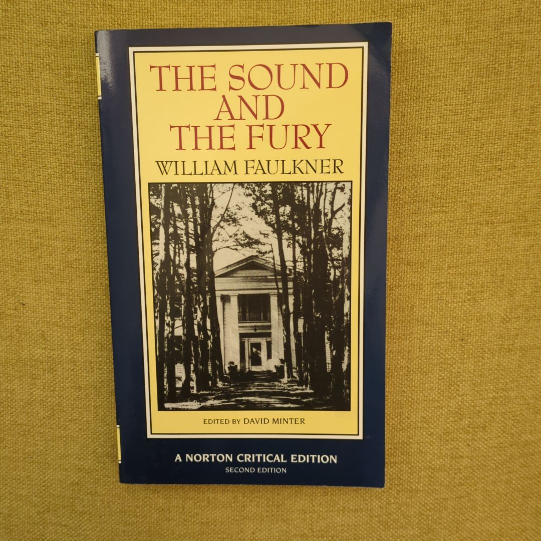 The Sound and the Fury, A Norton Critical Edition 2nd Edition 