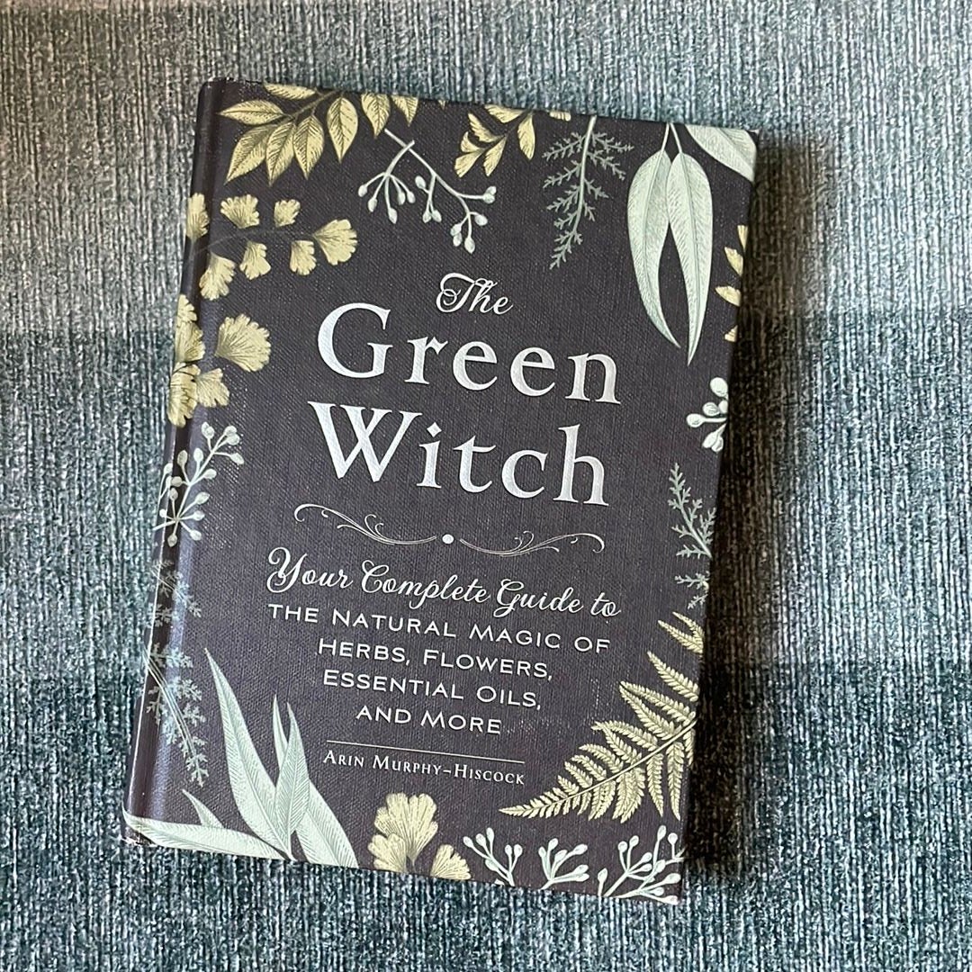 The Green Witch, Book by Arin Murphy-Hiscock, Official Publisher Page