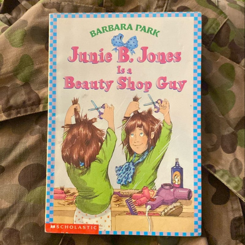 Junie B Jones Is a Beauty Shop Guy 