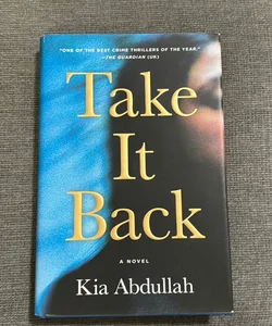 Take It Back by Kia Abdullah: Summary and reviews