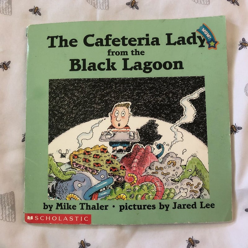 The Cafeteria Lady from the Black Lagoon