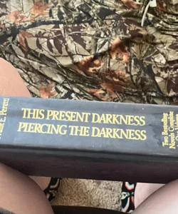 This present darkness/pircing the darkness