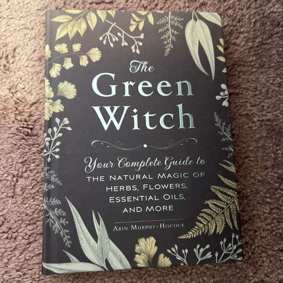 The Green Witch, Book by Arin Murphy-Hiscock, Official Publisher Page
