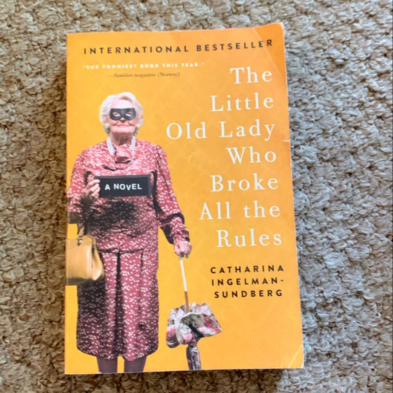 The Little Old Lady Who Broke All the Rules