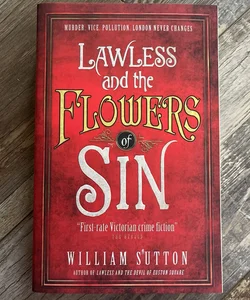 Lawless and the Flowers of Sin