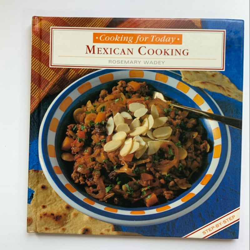 Cooking for Today:  Mexican Cooking