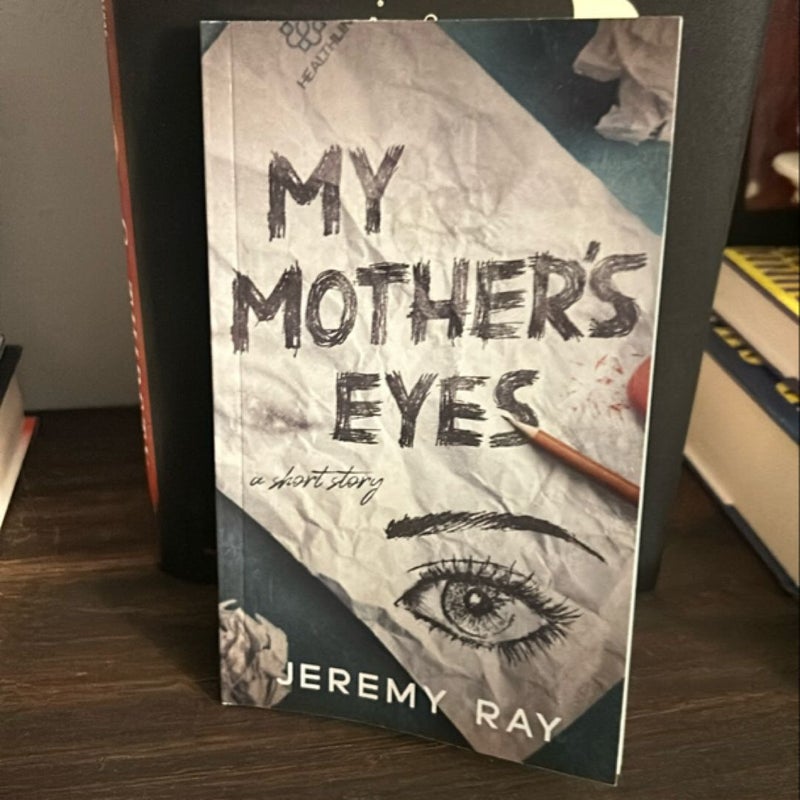 My Mother's Eyes