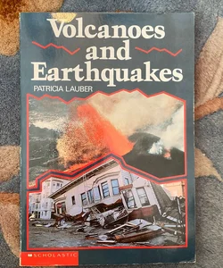 Volcanos and Earthquakes 