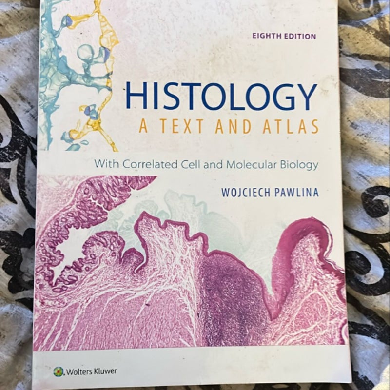 Histology: a Text and Atlas