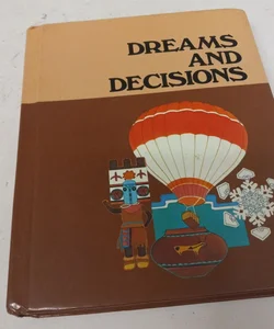 Dreams  and Decisions 