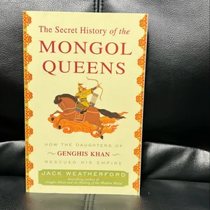 The Secret History of the Mongol Queens