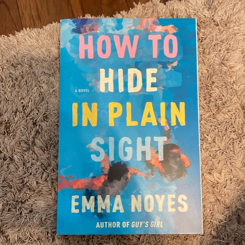 How to Hide in Plain Sight