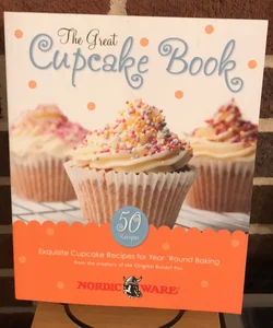 The Great Cupcake Book