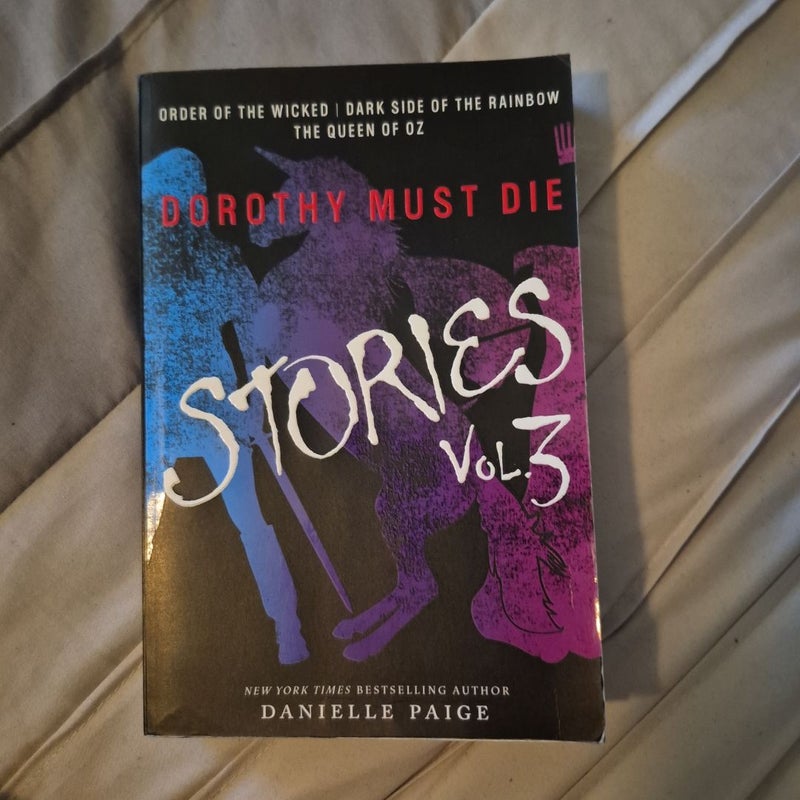 Dorothy Must Die Stories Volume 3