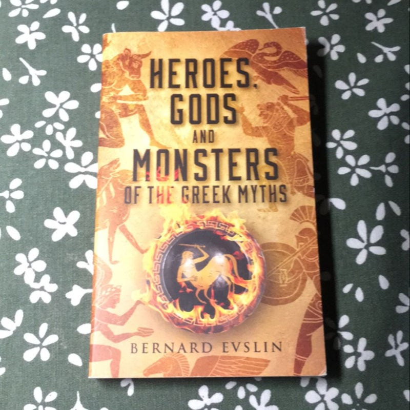 Heroes, Gods and Monsters of the Greek Myths