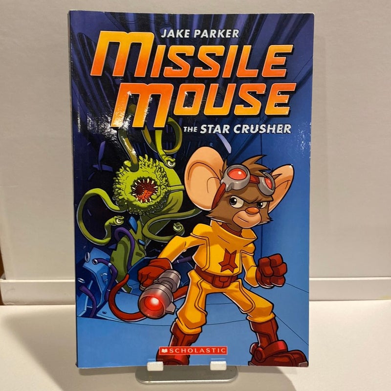 The Star Crusher: a Graphic Novel (Missile Mouse #1)