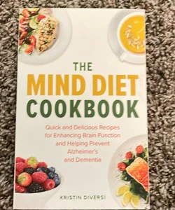 The MIND Diet Cookbook