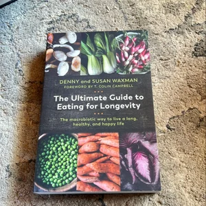 The Ultimate Guide to Eating for Longevity