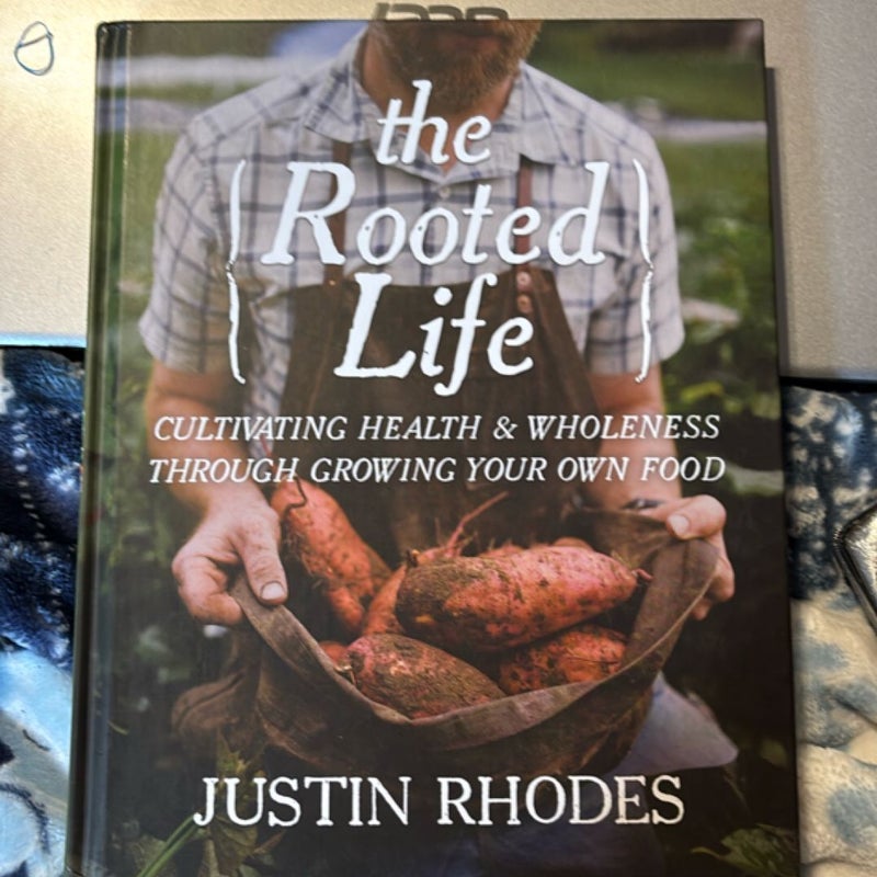 The Rooted Life