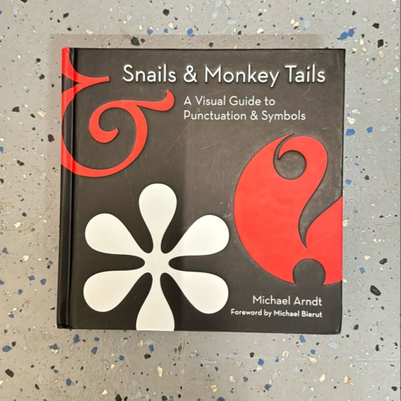 Snails and Monkey Tails