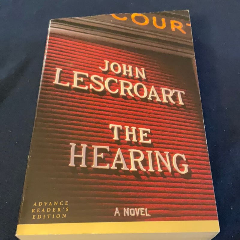 The Hearing (Advance Reader’s Edition)
