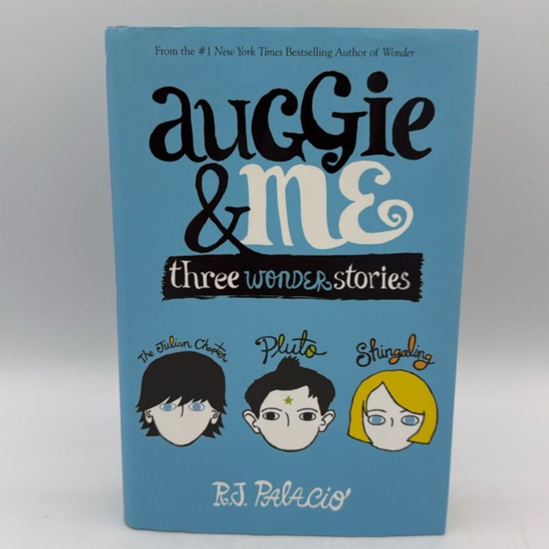 Auggie and Me: Three Wonder Stories