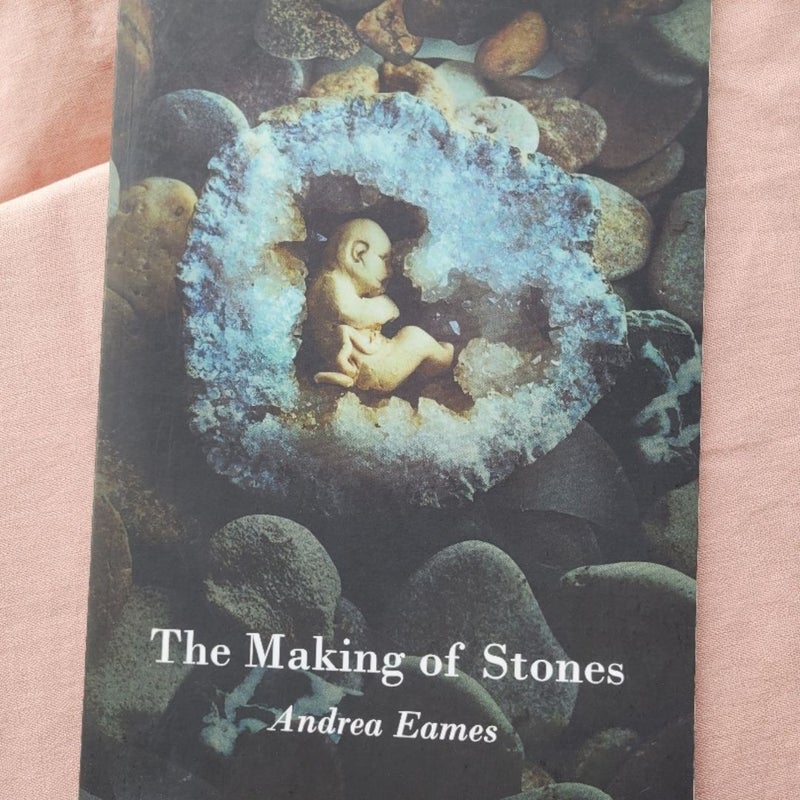 The Making of Stones