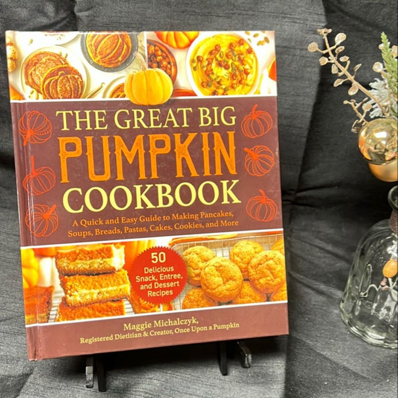 The Great Big Pumpkin Cookbook