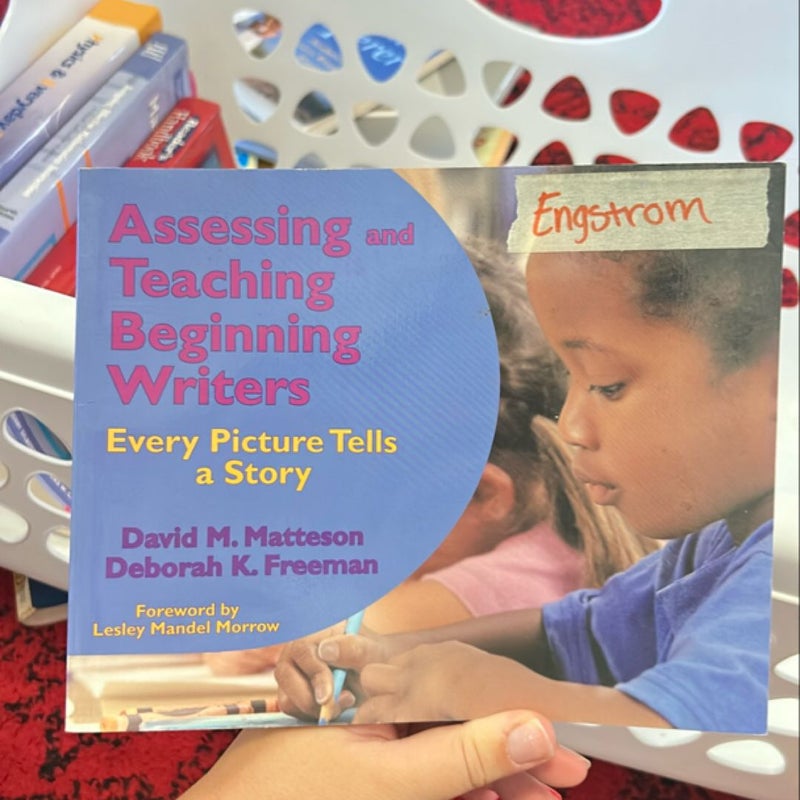 Assessing and Teaching Beginning Writers