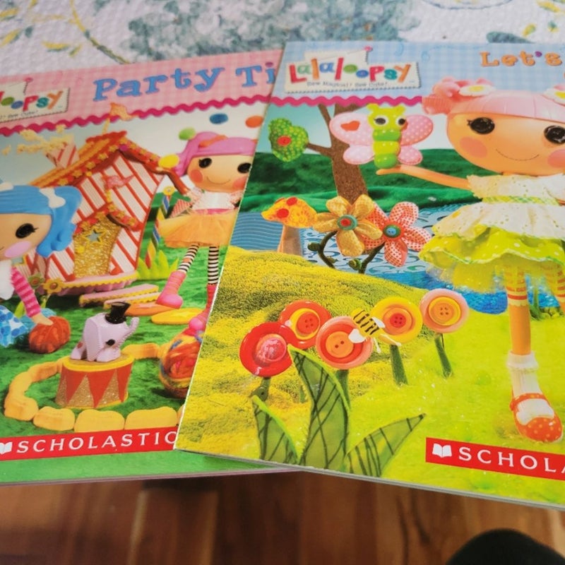 Lalaloopsy 2 books. Party time & lets grow a garden