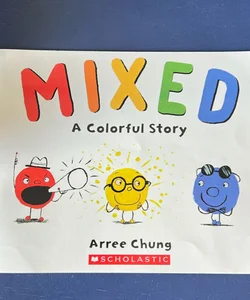 Mixed, A Colorful Story