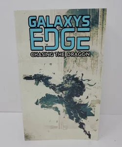 Galaxys Edge - Chasing the Dragon