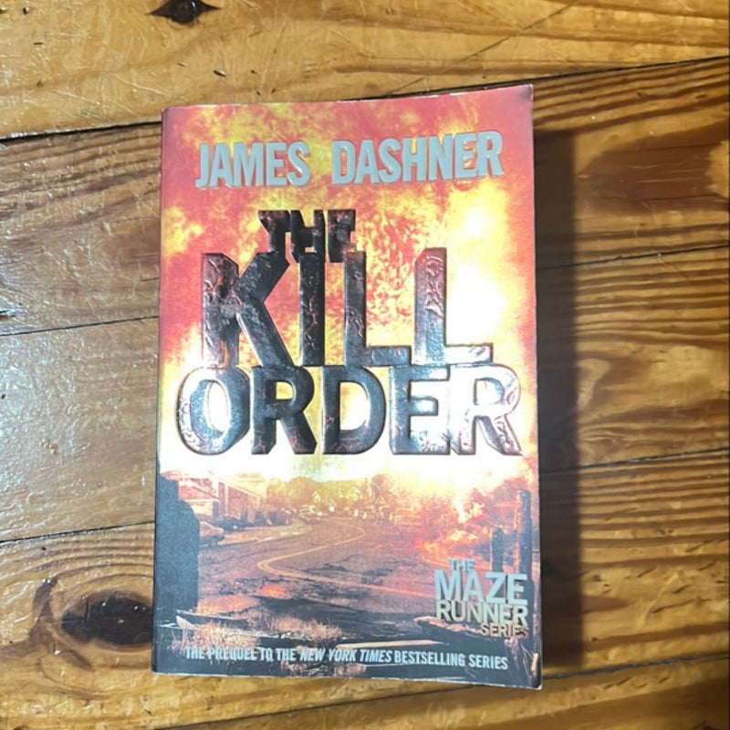 The Kill Order (Maze Runner, Book Four; Origin)